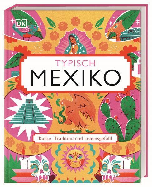 MÉXICO TÍPICO Cultura, tradición y actitud ante la vida